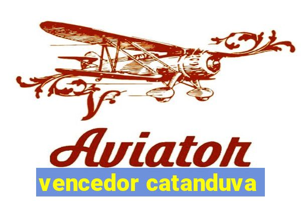 vencedor catanduva